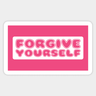 FORGIVE YOURSELF Sticker